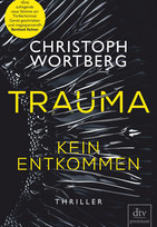 Trauma - Kein Entkommen