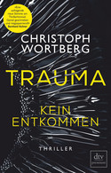 Trauma - Kein Entkommen