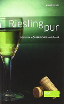 Riesling pur oder ein mörderischer Jahrgang