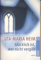 Glücklich ist, wer nicht vergisst