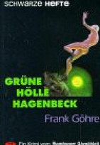 Grüne Hölle Hagenbeck