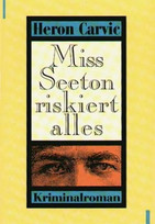 Miss Seeton riskiert alles
