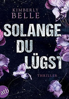 Solange du lügst