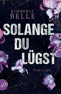 Solange du lügst