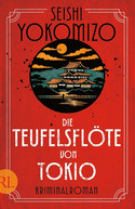 Die Teufelsflöte von Tokio (Kosuke Kindaichi ermittelt 6)