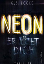 NEON - Er tötet dich