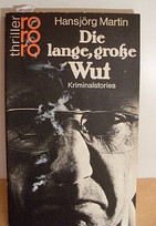 Die große, lange Wut
