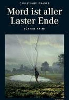 Mord ist aller Laster Ende