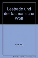 Lestrade und der tasmanische Wolf 