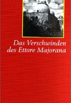 Das Verschwinden des Ettore Majorana