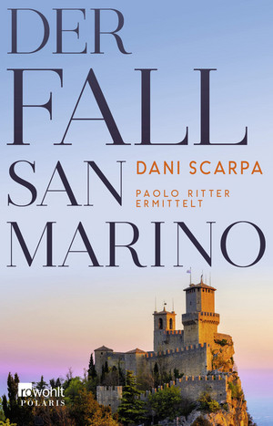 Der Fall San Marino: Paolo Ritter ermittelt