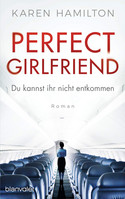 Perfect Girlfriend - Du kannst ihr nicht entkommen