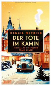Der Tote im Kamin (Ein Fall für Inspector Frank Grasby 1)