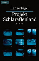 Projekt Schlaraffenland