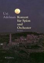 Konzert für Spion und Orchester