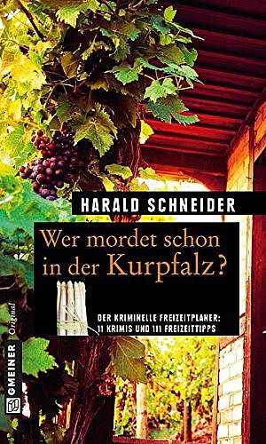 Wer mordet schon in der Kurpfalz?