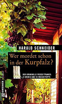 Wer mordet schon in der Kurpfalz?