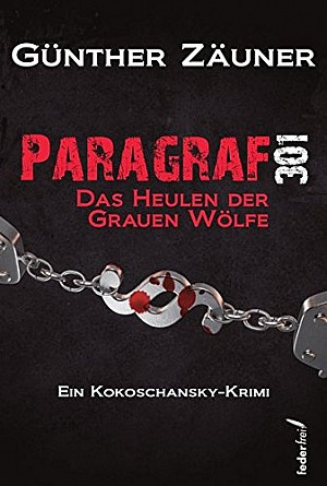 Paragraf 301. Das Heulen der grauen Wölfe