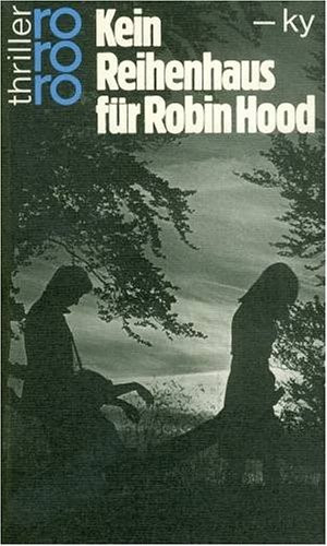 Kein Reihenhaus für Robin Hood