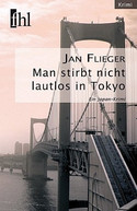 Man stirbt nicht lautlos in Tokyo