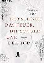 Der Schnee, das Feuer, die Schuld und der Tod