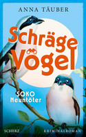Schräge Vögel (1) - SOKO Neuntöter