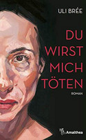 Du wirst mich töten