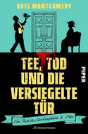 Tee, Tod und die versiegelte Tür (Ein Fall für Stockingham & Pike 1)