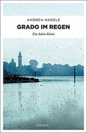 Grado im Regen