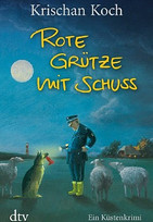 Rote Grütze mit Schuss (Thies Detlefsen & Nicole Stappenbek 01)