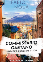Commissario Gaetano und der lügende Fisch (Gaetano ermittelt 1)