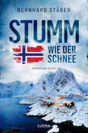 Stumm wie der Schnee (Ein Fall für Wolf Larsen 2)