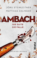 Ambach - Die Suite / Die Falle