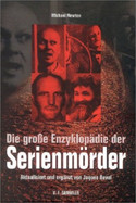 Die große Enzyklopädie der Serienmörder