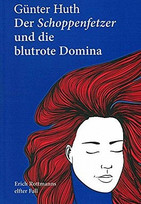Der Schoppenfetzer und die blutrote Domina