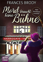 Mord braucht keine Bühne