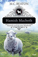 Hamish Macbeth und der tote Witzbold