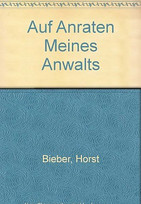 Auf Anraten meines Anwalts