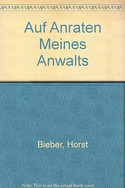 Auf Anraten meines Anwalts