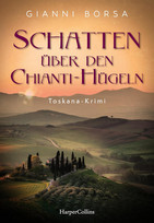 Schatten über den Chianti-Hügeln (Toskana-Krimi 2)