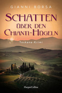 Schatten über den Chianti-Hügeln (Toskana-Krimi 2)