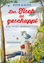 Der Fisch ist geschuppt (Eine Matjes-Mordermittlung 2)
