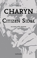 Citizen Sidel. New York knallhart