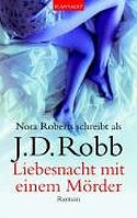 Liebesnacht mit einem Mörder (Eve Dallas 7)