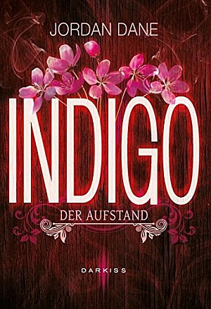 Indigo - Der Aufstand