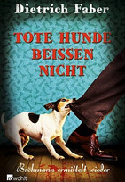 Tote Hunde beißen nicht