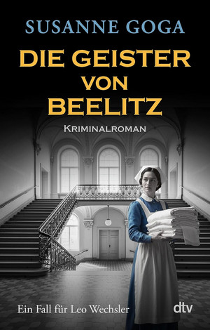 Die Geister von Beelitz (Leo Wechsler 10)