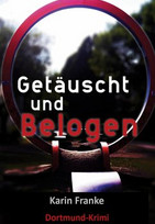 Getäuscht und belogen