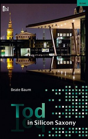 Tod in Silicon Saxony / Dresdner Silberling