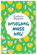 Wolfgang muss weg!